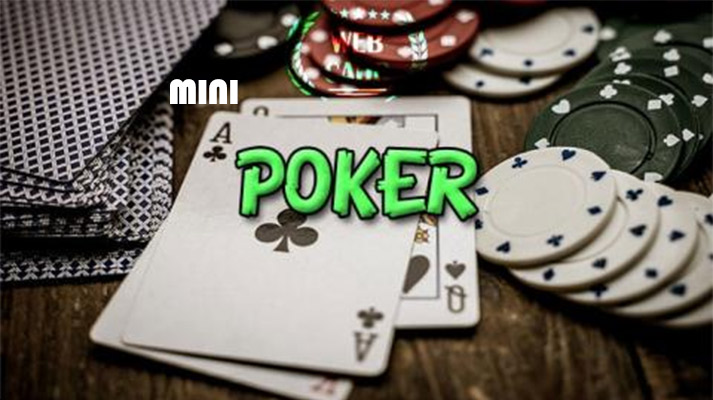 Giới thiệu Mini Poker